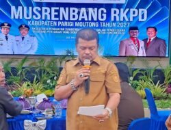 Musrenbang RKPD 2027 Digelar, Abdul Sahid: Pembangunan Harus Jawab Masalah Nyata Parigi Moutong